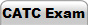 CATC Exam